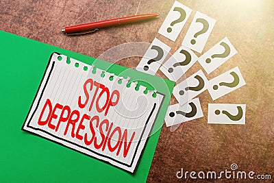 Text showing inspiration Stop Depression. Business approach end the feelings of severe despondency and dejection Writing Stock Photo
