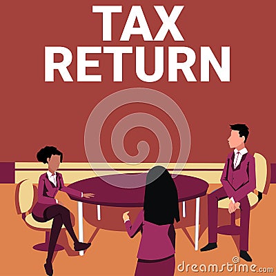 Text showing inspiration Tax Return. Business concept which taxpayer makes annual statement of income circumstances Stock Photo