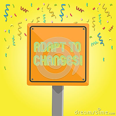 Text sign showing Adapt To Changes. Conceptual photo Innovative changes adaption with technological evolution 3D Square Stock Photo