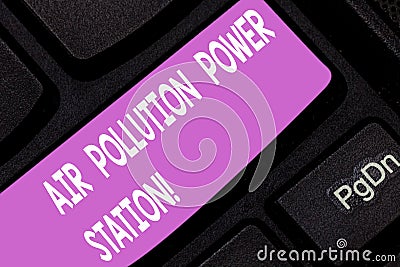 Text sign showing Air Pollution Power Station. Conceptual photo Industrial danger Smog Environmental risk Keyboard key Stock Photo