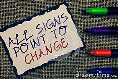 Text sign showing All Signs Point To Change. Conceptual photo Necessity of doing things differently new vision Blue bordered page Stock Photo