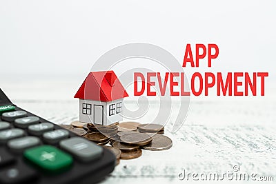 Text sign showing App Development. Word for the act or process by which a mobile app is developed Allocating Savings To Stock Photo