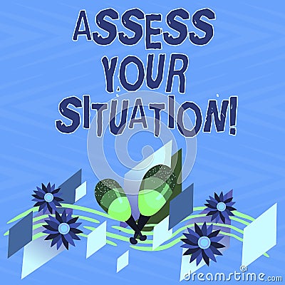 Text sign showing Assess Your Situation. Conceptual photo Judging a situation after sighted all the information Colorful Stock Photo