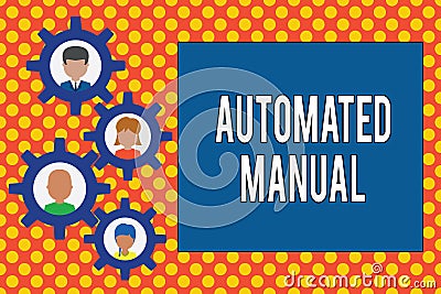 Text sign showing Automated Manual. Conceptual photo as trigger shift and it can switch between moods easily Gearshaped Stock Photo