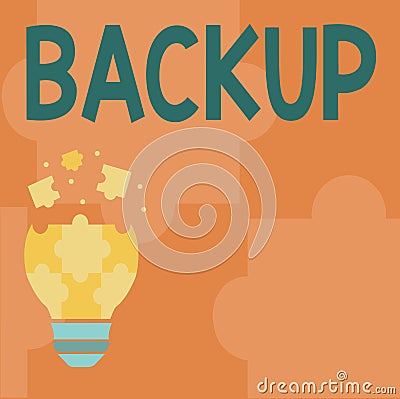 Text sign showing Backup. Business concept copy of file or other item data made in case original is lost damaged Stock Photo