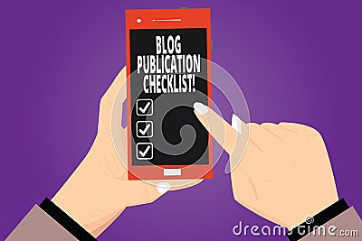 Text sign showing Blog Publication Checklist. Conceptual photo actionable items list in publishing a blog Hu analysis Hands Stock Photo