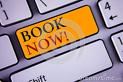 Text sign showing Book Now Motivational Call. Conceptual photo Make a reservation in hotel flight accommodation. Concept For Infor Stock Photo
