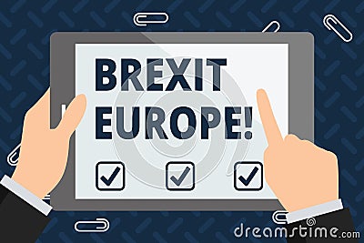 Text sign showing Brexit Europe. Conceptual photo possibility of Britain withdrawing from the European Union Businessman Stock Photo
