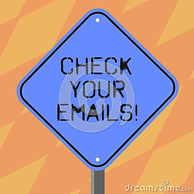 Text sign showing Check Your Emails. Conceptual photo have look at your inbox to see new mails and read Blank Diamond Stock Photo