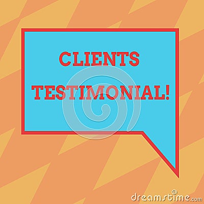 Text sign showing Clients Testimonial. Conceptual photo Customers Personal Experiences Reviews Opinions Feedback Blank Rectangular Stock Photo
