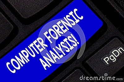 Text sign showing Computer Forensic Analysis. Conceptual photo evidence found in computers and storage media Keyboard Stock Photo