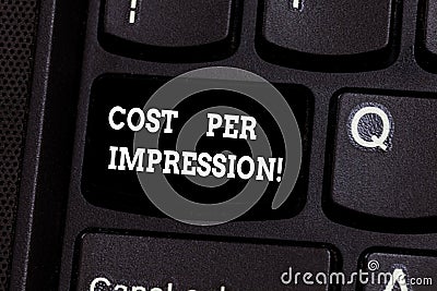 Text sign showing Cost Per Impression. Conceptual photo refers rate that advertiser has agreed to pay for number Stock Photo
