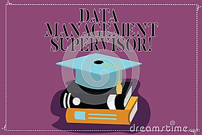 Text sign showing Data Management Supervisor. Conceptual photo ensuring the efficient and effective operation Color Stock Photo