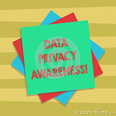 Text sign showing Data Privacy Awareness. Conceptual photo Respecting privacy and protect what we share online Multiple Stock Photo