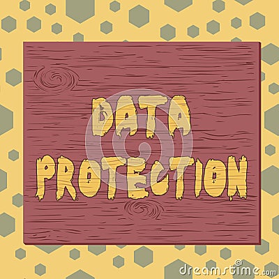 Text sign showing Data Protection. Conceptual photo legal control over access and use of data stored in computer Square rectangle Stock Photo