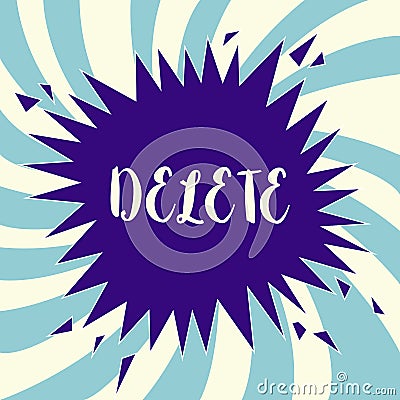 Text sign showing Delete. Conceptual photo remove or obliterate written or printed matter by drawing line onit Stock Photo