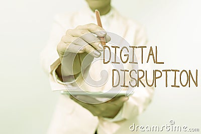 Text sign showing Digital Disruption. Word Written on transformation caused by emerging digital technologies Presenting Stock Photo