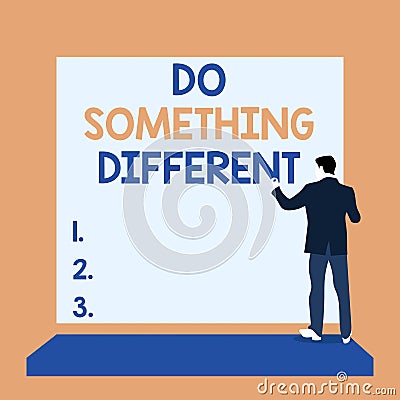 Text sign showing Do Something Different. Conceptual photo be unique Think outside of the box Have some fun Back view Stock Photo