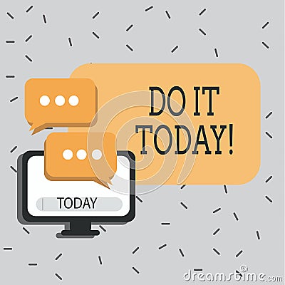 Text sign showing Do It Today. Conceptual photo Start working doing something needed now Stock Photo