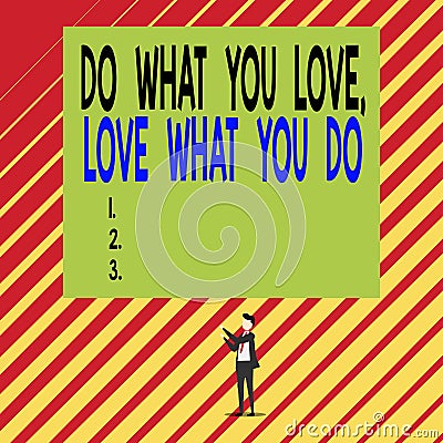 Text sign showing Do What You Love Love What You Do. Conceptual photo Pursue your dreams or passions in life Short hair immature Stock Photo