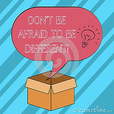 Text sign showing Don T Be Afraid To Be Different. Conceptual photo Positive attitude innovation uniqueness Idea icon Stock Photo