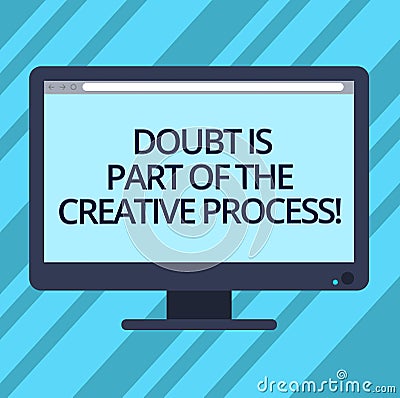 Text sign showing Doubt Is Part Of The Creative Process. Conceptual photo Confusion questions during creation Blank Stock Photo
