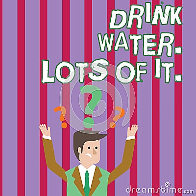 Text sign showing Drink Water Lots Of It. Conceptual photo drinking liquids to keep our body in great status. Stock Photo