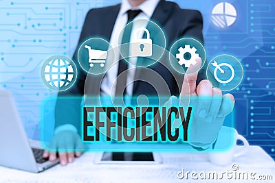 Text sign showing Efficiency. Business overview ability to prevent a waste of resources energy money and time Bussiness Stock Photo