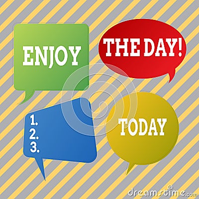 Text sign showing Enjoy The Day. Conceptual photo Enjoyment Happy Lifestyle Relaxing Time. Stock Photo