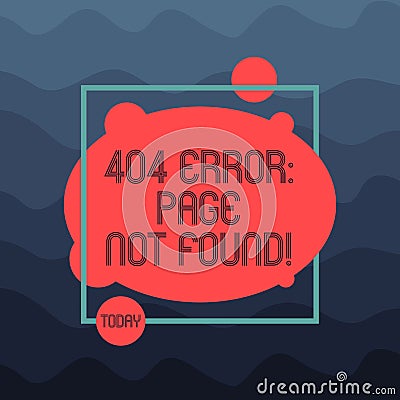 Text sign showing 404 Error Page Not Found. Conceptual photo Webpage on Server has been Removed or Moved Asymmetrical Stock Photo