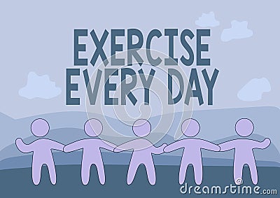 Text sign showing Exercise Every Day. Concept meaning move body energetically in order to get fit and healthy Five Stock Photo