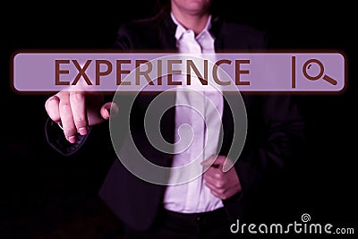 Text sign showing Experience. Word Written on single instance witnessing or going through something directly Stock Photo