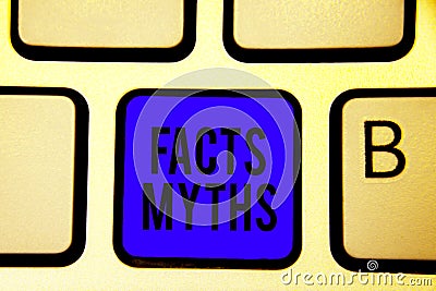 Text sign showing Facts Myths. Conceptual photo work based on imagination rather than on real life difference Keyboard blue key In Stock Photo