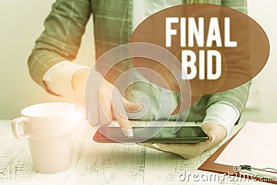 Text sign showing Final Bid. Conceptual photo The decided cost of an item which is usualy very expensive Business woman Stock Photo