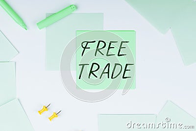 Text caption presenting Free Trade. Business concept The ability to buy and sell on your own terms and means Stock Photo