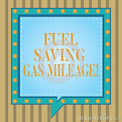 Text sign showing Fuel Saving Gas Mileage. Conceptual photo Expending less money in vehicle expenses gas savings Square Stock Photo