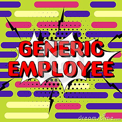 Text sign showing Generic Employee. Word for certificate entitling the recipient to receive goods Important Ideas On Stock Photo