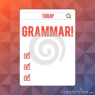 Text sign showing Grammar. Conceptual photo whole system structure language syntax and morphology Search Bar with Stock Photo