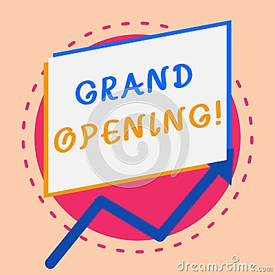 Text sign showing Grand Opening. Conceptual photo held to mark the opening of a new business or public place Irregular Stock Photo