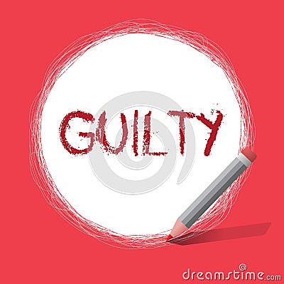 Text sign showing Guilty. Conceptual photo culpable of or responsible for specified wrongdoing Admitting action Stock Photo