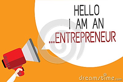 Text sign showing Hello I Am An ...Entrepreneur. Conceptual photo person who sets up a business or startups Man holding megaphone Stock Photo