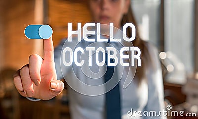 Text sign showing Hello October. Conceptual photo Last Quarter Tenth Month 30days Season Greeting Blurred woman in the Stock Photo