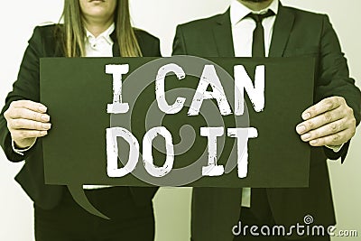 Text sign showing I Can Do It. Concept meaning ager willingness to accept and meet challenges good attitude Business Stock Photo