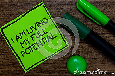 Text sign showing I Am Living My Full Potential. Conceptual photo Embracing opportunities using skills abilities Written on sticky Stock Photo