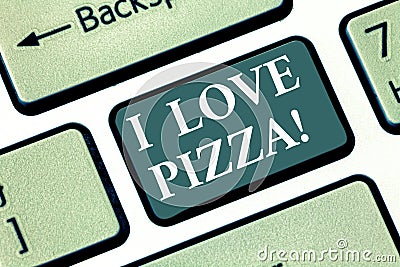 Text sign showing I Love Pizza. Conceptual photo To like a lot Italian food with cheese ham pepperoni in slices Keyboard Stock Photo