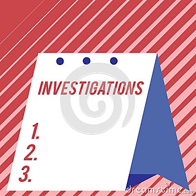 Text sign showing Investigations. Conceptual photo The formal action or systematic examination about something Modern Stock Photo