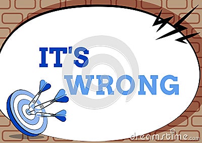 Inspiration showing sign Its Wrong. Business overview the reaction of the wrong, unjust, improper or offending action Stock Photo