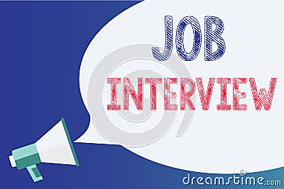 Text sign showing Job Interview. Conceptual photo Assessment Questions Answers Hiring Employment Panel Megaphone Stock Photo