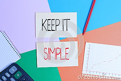 Text sign showing Keep It Simple. Conceptual photo to make something easy to understand and not in fancy way Office appliance Stock Photo