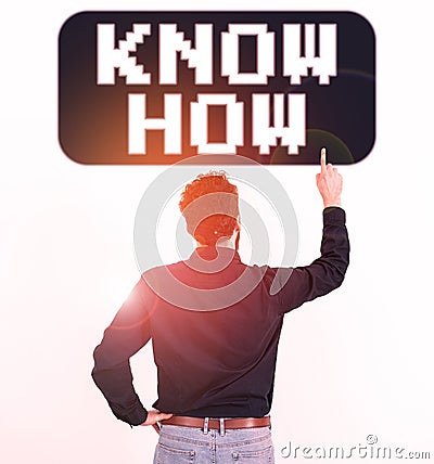 Text sign showing Know How. Business idea The process to learn of doing things you will do for the first time Stock Photo